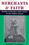 Merchants and Faith: Muslim Commerce and Culture in the Indian Ocean cover