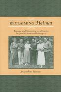 Reclaiming Heimat Trauma and Mourning in Memoirs by Jewish Austrian Reemigres cover