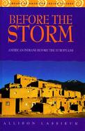 Before the Storm: American Indians Before the Europeans cover