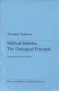 Mikhail Bakhtin: The Dialogical Principle cover