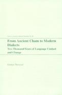 From Ancient Cham to Modern Dialects Two Thousand Years of Language Contact and Change  With an Appendix of Chamic Reconstructions and Loanwords cover