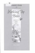 Waking Up Bees (Leaders Guide) Stories of Living Life's Questions cover