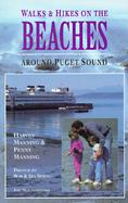 Walks and Hikes on the Beaches Around Puget Sound cover