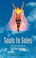 Souls to Soles A Self-Help Exploration of Reflexology cover