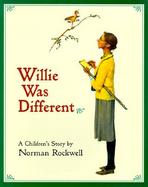Willie Was Different A Children's Story cover