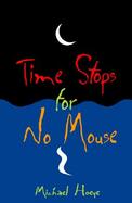 Time Stops for No Mouse cover