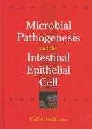Microbial Pathogenesis and the Intestinal Epithelial Cell cover