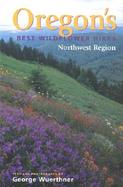Oregon's Best Wildflower Hikes Northwest Region cover
