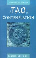 The Tao of Contemplation Re-Sourcing the Inner Life cover