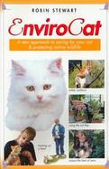 Envirocat A New Approach to Caring for Your Cat cover