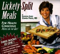 Lickety-Split Meals for Health Conscious People on the Go! For Health Conscious People on the Go cover