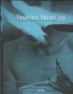 Fashion Faces Up: Photographs and Essays from the World of Fashion cover