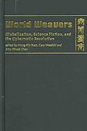 World Weavers : Globalization, Science Fiction, and the Cybernetic Revolution cover