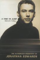 Time to Jump : The Authorized Biography of Jonathan Edwards cover