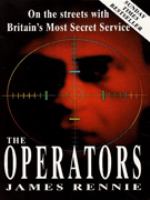The Operators: On the Streets with Britain's Most Secret Service cover