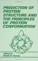 Prediction of Protein Structure and the Principles of Protein Conformation cover