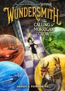 Wundersmith : The Calling of Morrigan Crow cover