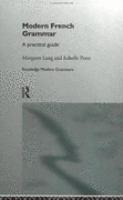 Modern French Grammar A Practical Guide cover