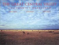 The Great Central Valley California's Heartland cover