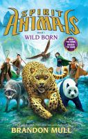 Spirit Animals Book 1: Wild Born - Library Edition cover
