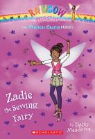 The Magical Crafts Fairies #3: Zadie the Sewing Fairy cover