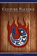 Culture Politics : The Story of Native Land Claims in Alaska cover