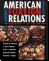 American Foreign Relations: A History, Volume 1: To 1920 cover
