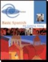 Basic Spanish For Getting Along: Text with In-Text Audio CD cover