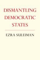 Dismantling Democratic States cover