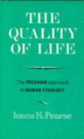The Quality of Life The Peckham Approach to Human Ethology cover