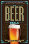 The Beer Bible : The Essential Beer Lover's Guide cover
