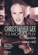 The Christopher Lee Filmography All Theatrical Releases, 1948-2003 cover