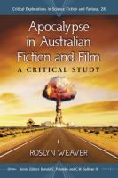 Apocalypse in Australian Fiction and Film : A Critical Study cover