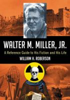 Walter M. Miller, Jr : A Reference Guide to His Fiction and His Life cover