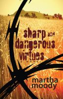 Sharp and Dangerous Virtues : A Novel cover