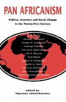Pan-Africanism Politics, Economy and Social Change in the Twenty-First Century cover