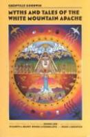 Myths and Tales of the White Mountain Apache cover