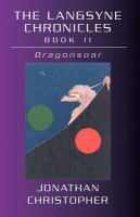 The Langsyne Chronicles    Book II    Dragonsoar (The Langsyne Chronicles) cover