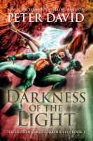 Darkness of the Light : The Hidden Earth Chronicles cover