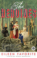 The Heroines A Novel cover