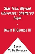 Myriad Universes: Shattered Light : Star Trek cover