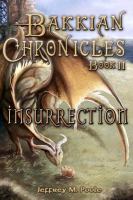 Bakkian Chronicles, Book Ii - Insurrection cover