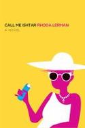 Call Me Ishtar : A Novel cover