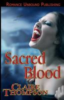 Sacred Blood : Book Three of the True Kin Vampire Tales cover