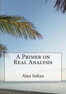 A Primer on Real Analysis cover