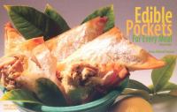 Edible Pockets for Every Meal Dumplings, Turnovers and Pasties cover