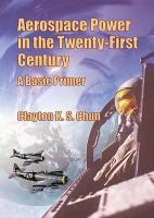 Aerospace Power in the Twenty-First Century A Basic Primer cover