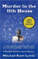 Murder in the 11th House : A Starlight Detective Agency Mystery cover