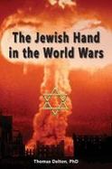 The Jewish Hand in the World Wars cover