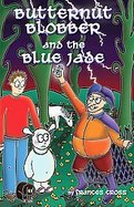 Butternut Blobber and the Blue Jade cover